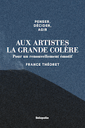 Aux artistes la grande colère